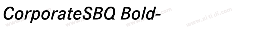 CorporateSBQ Bold字体转换 CorporateSBQ Bold字体转换
